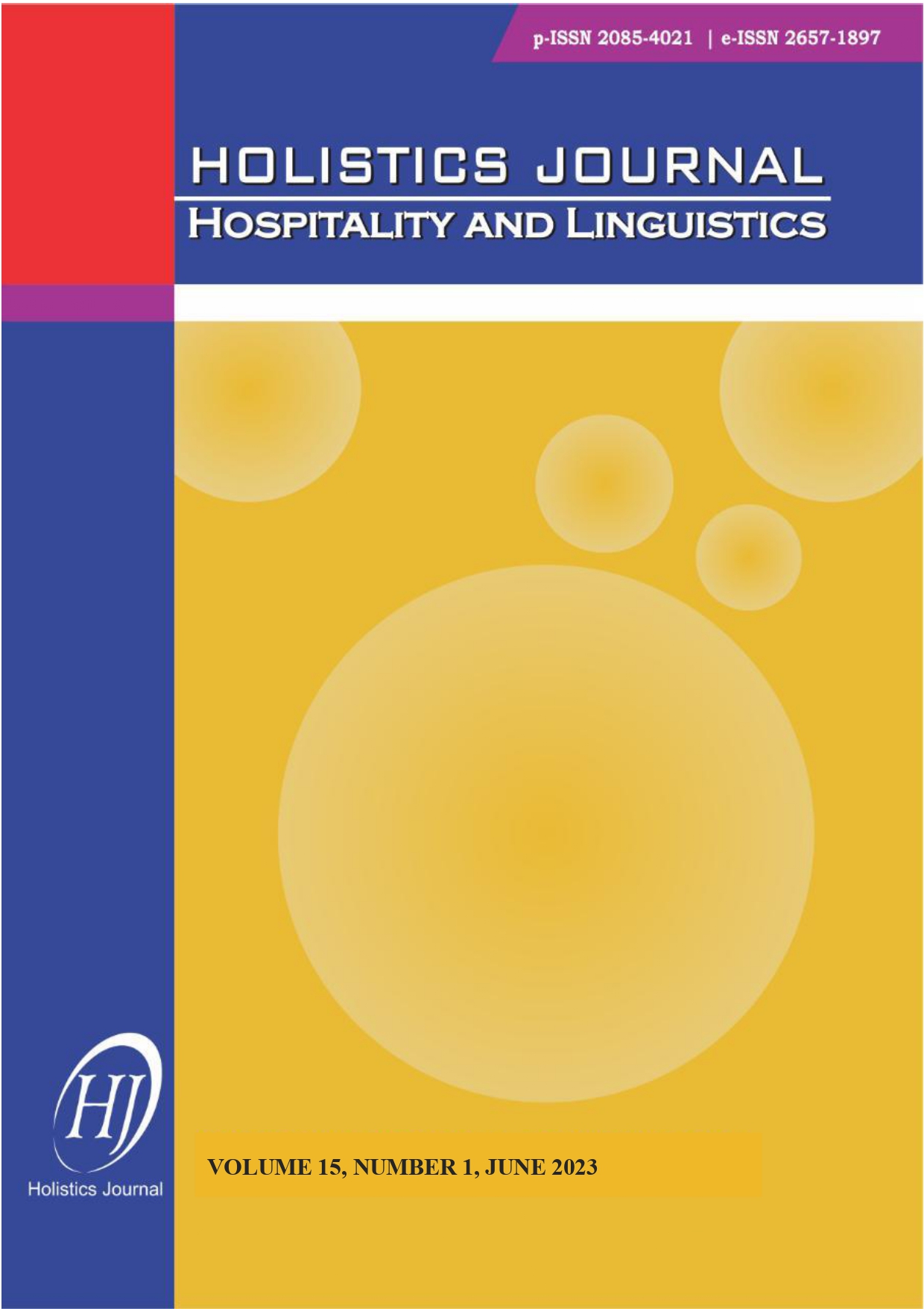 					View Vol. 15 No. 1 (2023): HOLISTICS JOURNAL: HOSPITALITY AND LINGUISTICS
				