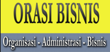 Jurnal Organisasi Administrasi Bisnis (Orasi Bisnis) Politeknik Negeri Sriwijaya